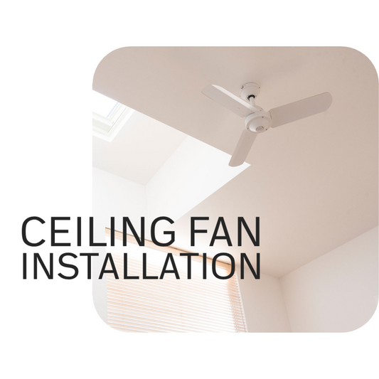 Ceiling fan Installation Services